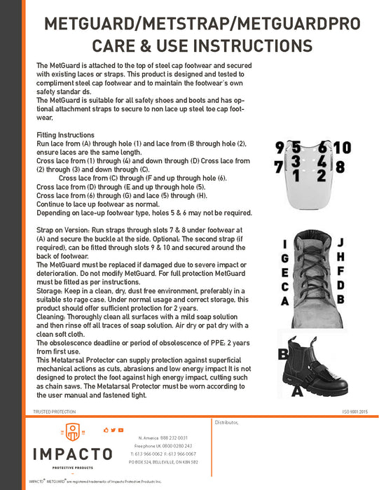 The METGUARD is a unique device that protects the metatarsal area of the foot. Designed to compliment steel cap footwear. The METGUARD is secured to your footwear with existing laces or with optional straps for footwear that does not have laces.